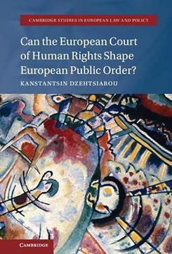 portada Can the European Court of Human Rights Shape European Public Order? (Cambridge Studies in European law and Policy) (in English)
