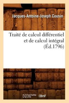 portada Traité de Calcul Différentiel Et de Calcul Intégral, (Éd.1796) (in French)