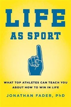 portada Life as Sport: What Top Athletes Can Teach You about How to Win in Life (en Inglés)
