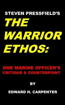 portada Steven Pressfield's "The Warrior Ethos": One Marine Officer's Critique and Counterpoint (en Inglés)