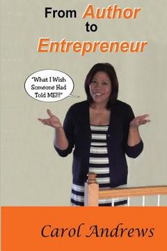 portada From Author to Entrepreneur: What I Wish Someone Had Told Me (en Inglés)