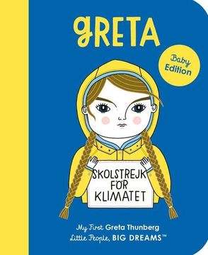 portada Greta Thunberg: My First Greta Thunberg (Volume 40) (Little People, big Dreams, 40) (in English)