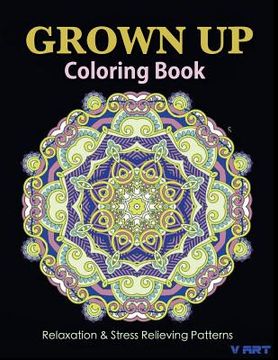 portada Grown Up Coloring Book 20: Coloring Books for Grownups: Stress Relieving Patterns (en Inglés)