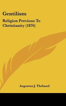 portada gentilism: religion previous to christianity (1876) (in English)