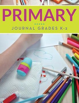 portada Primary Journal Grades K-2 (en Inglés)