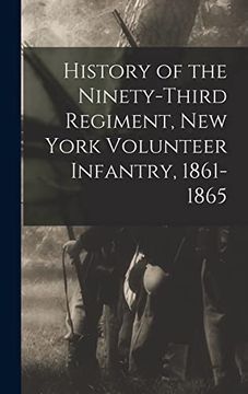 portada History of the Ninety-Third Regiment, new York Volunteer Infantry, 1861-1865