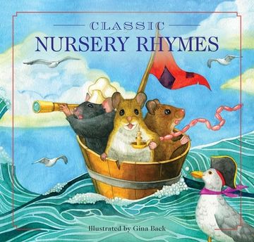 portada Classic Nursery Rhymes: A Collection of Limericks and Rhymes for Children (Nursery Rhymes, Mother Goose, Bedtime Stories, Children'S Classics) (en Inglés)