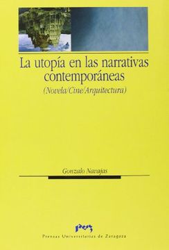 portada La Utopía en las Narrativas Contemporáneas (Novela