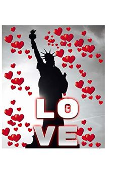 portada Statue of Liberty Valentine's Heart Creative Blank Love Journal (en Inglés)