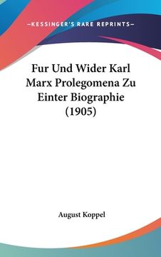 portada Fur Und Wider Karl Marx Prolegomena Zu Einter Biographie (1905) (in German)