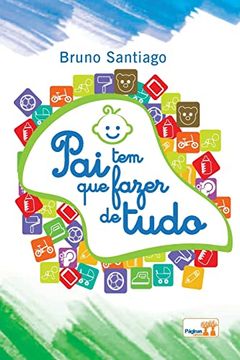 Pai tem que Fazer de Tudo (en Portugués)