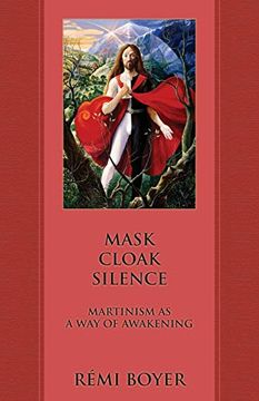 portada Mask Cloak Silence: Martinism as a way of Awakening (in English)