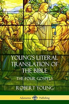 portada Young's Literal Translation of the Bible: The Four Gospels (en Inglés)