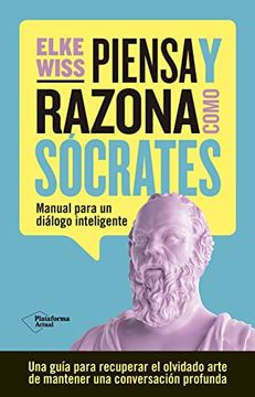 portada Piensa y Razona Como Socrates (in Spanish)