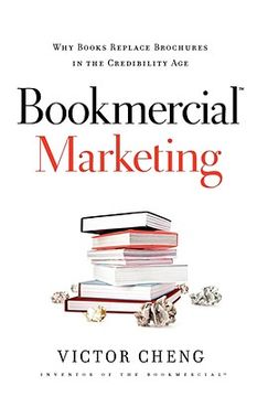portada bookmercial marketing: why books replace brochures in the credibility age