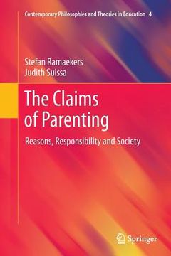 portada The Claims of Parenting: Reasons, Responsibility and Society