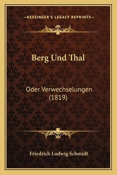 portada Berg Und Thal: Oder Verwechselungen (1819) (in German)