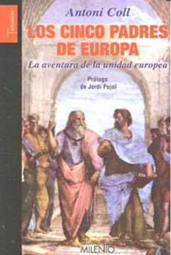 portada Los cinco padres de Europa: La aventura de la unidad europea (Testimonios)