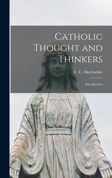portada Catholic Thought and Thinkers: Introductory (en Inglés)