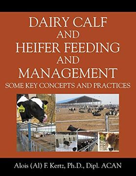 portada Dairy Calf and Heifer Feeding and Management: Some key Concepts and Practices (in English)