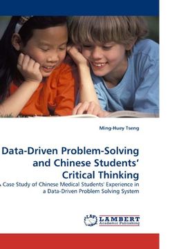 portada Data-Driven Problem-Solving and Chinese Students? Critical Thinking: A Case Study of Chinese Medical Students' Experience in a Data-Driven Problem Solving System
