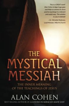 portada The Mystical Messiah: The Inner Meaning of the Teachings of Jesus (in English)