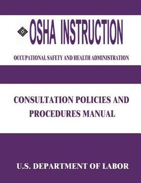 portada OSHA Instruction: Consultation Polices and Procedures Manual (en Inglés)