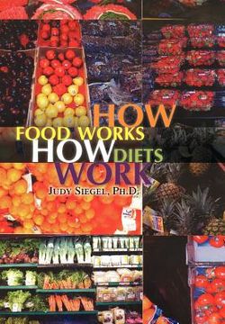 portada how food works - how diets work (en Inglés)