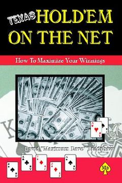 portada texas hold'em on the net: how to maximize your winnings (en Inglés)