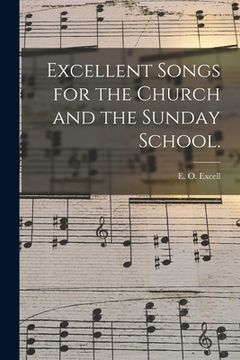 portada Excellent Songs for the Church and the Sunday School. (in English)