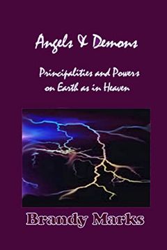 portada Angels and Demons: Principalities and Powers on Earth as in Heaven (en Inglés)
