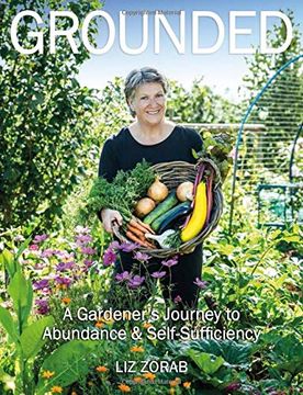 portada Grounded: A Gardener’S Journey to Abundance and Self-Sufficiency (en Inglés)