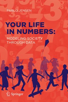 portada Your Life in Numbers: Modeling Society Through Data (en Inglés)