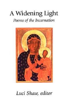 portada a widening light: poems of the incarnation (en Inglés)
