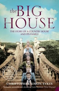 portada The Big House: The Story of a Country House and Its Family