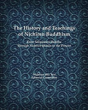 portada The History and Teachings of Nichiren Buddhism: From Sakyamuni Buddha Through Nichiren Shonin to the Present (en Inglés)