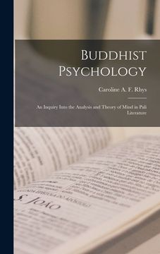 portada Buddhist Psychology; an Inquiry Into the Analysis and Theory of Mind in Pali Literature (in English)
