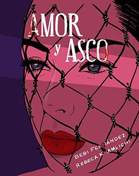 portada Amor y Asco. Ilustrado: Ilustrada (in Spanish)