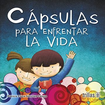 portada Capsulas Para Enfrentar la Vida (in Spanish)
