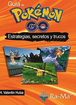 portada Guía de Pokémon go: Estrategias, Secretos y Trucos (in Spanish)