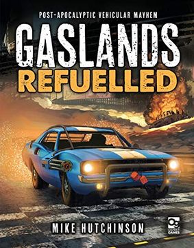 portada Gaslands: Refuelled: Post-Apocalyptic Vehicular Mayhem 