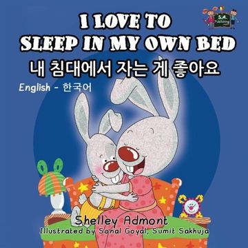 portada I Love to Sleep in My Own Bed: English Korean Bilingual Edition (English Korean Bilingual Collection)
