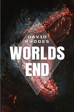portada The Worlds End: A Prehistoric Thriller (en Inglés)