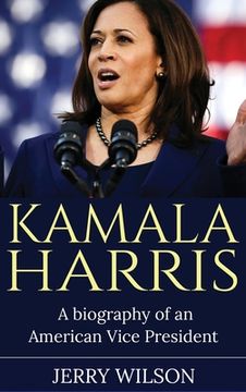 portada Kamala Harris: A Biography of an American Vice President