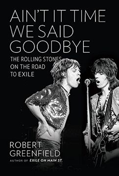 portada Ain't it Time We Said Goodbye: The Rolling Stones on the Road to Exile