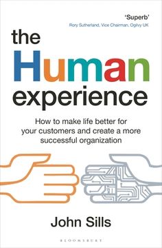 portada The Human Experience: How Making Life Easier for Your Customers can Boost Your Organization’S Efficiency (in English)