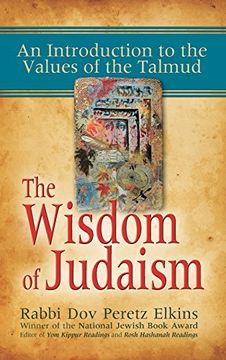 portada The Wisdom of Judaism: An Introduction to the Values of the Talmud (in English)
