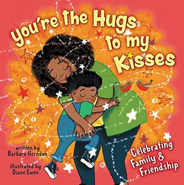 portada You'Re the Hugs to my Kisses: And Other fun Ways to say i Love you (en Inglés)