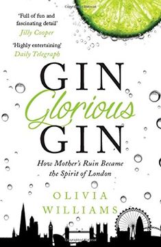 portada Gin Glorious Gin: How Mother's Ruin Became the Spirit of London