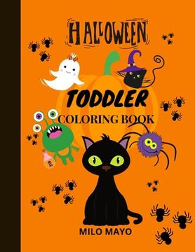 portada Halloween Coloring Book for Toddlers: Coloring Pages for Kids Boys and Girls/ Halloween Book for Kids/Easy To Color Halloween Themed Drawings
